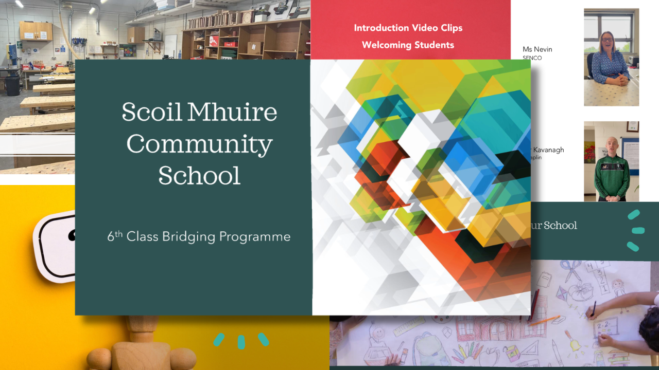 A collage featuring a central title reading Scoil Mhuire Community School 6th Class Bridging Programme, abstract geometric shapes, classroom scenes, and screenshots from introduction video clips welcoming pupils.